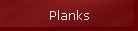 Planks